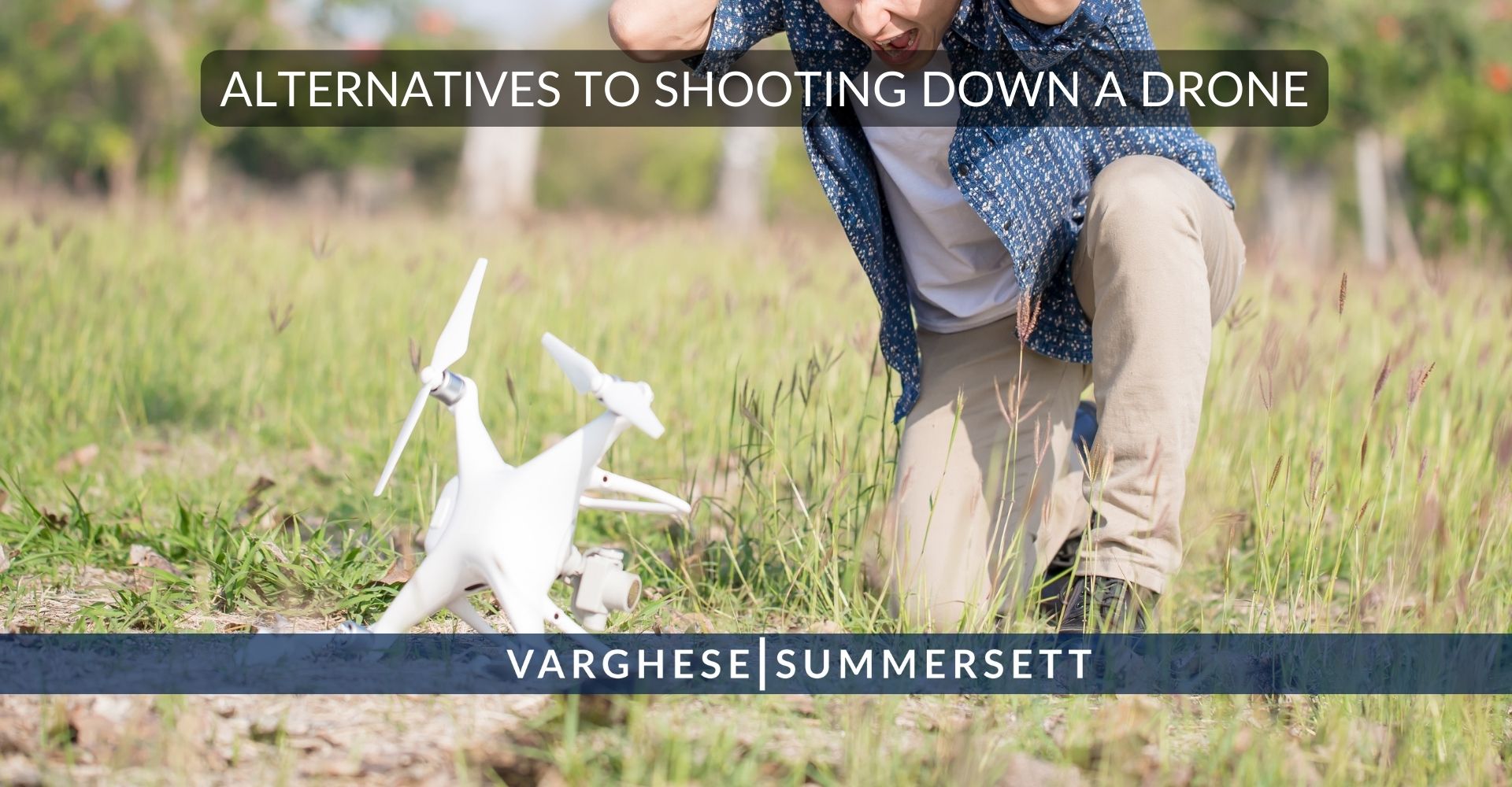 alternatives to shooting down a drone