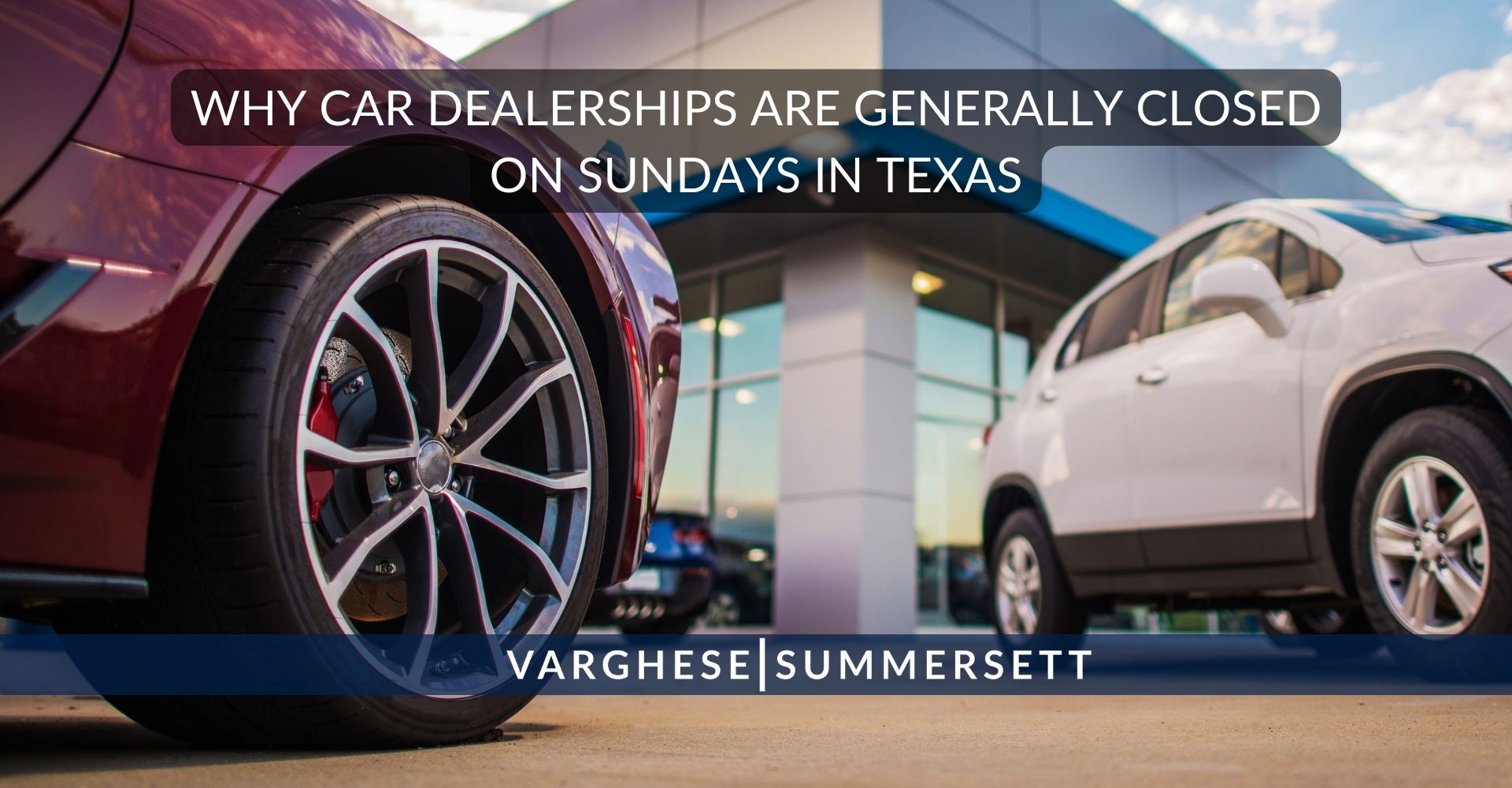 car dealerships are closed on Sundays