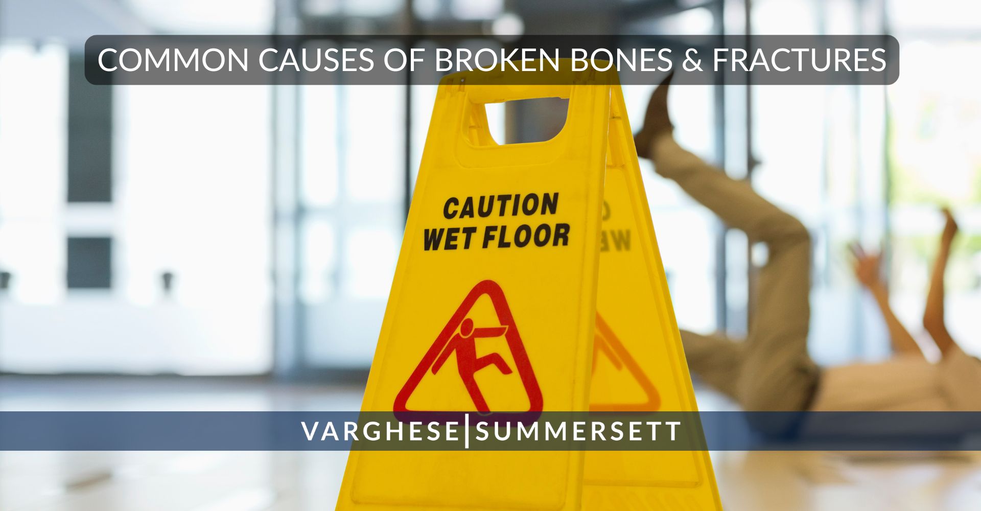 common causes of broken bones and fractures