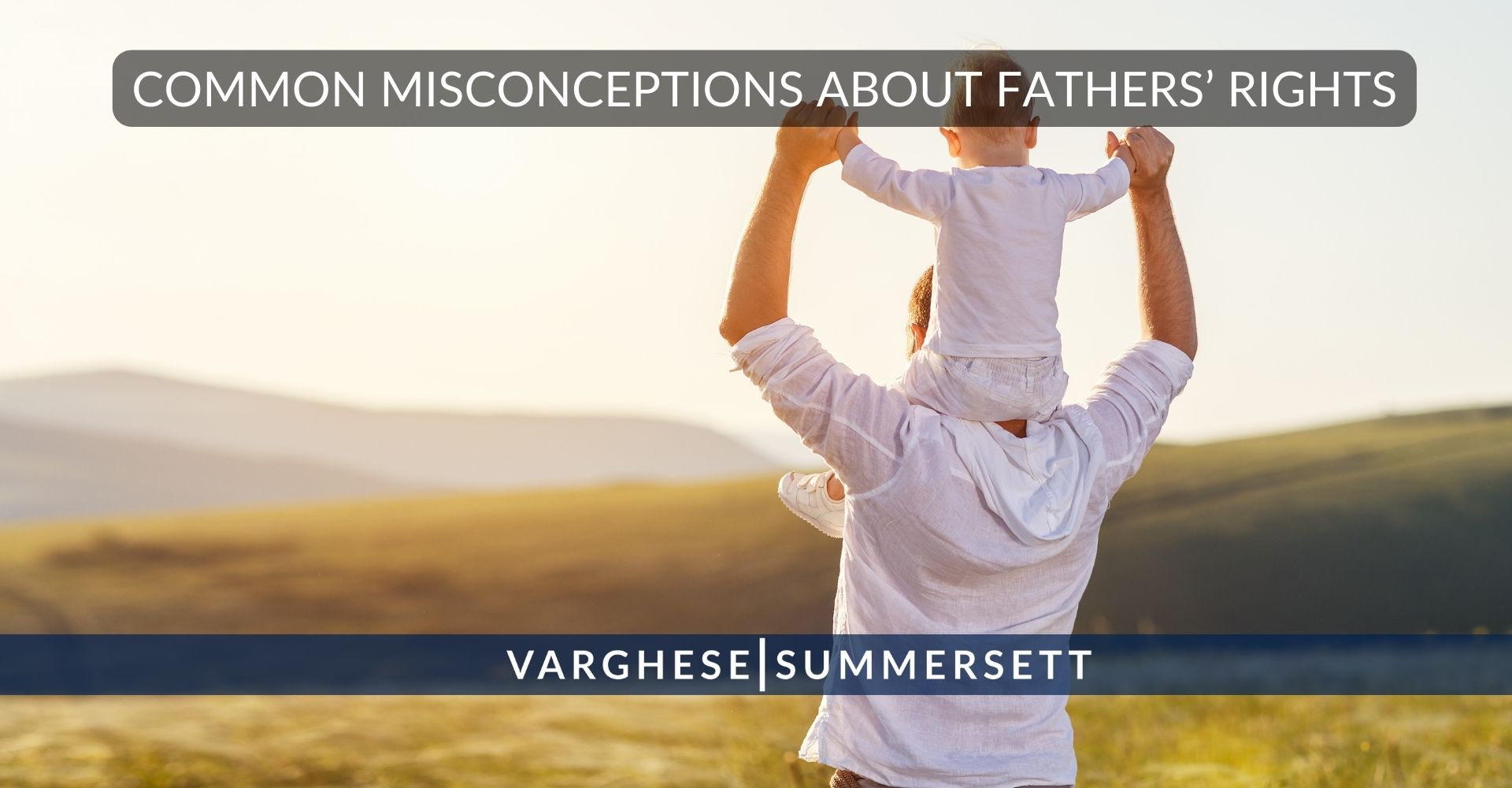 common misconceptions about fathers rights