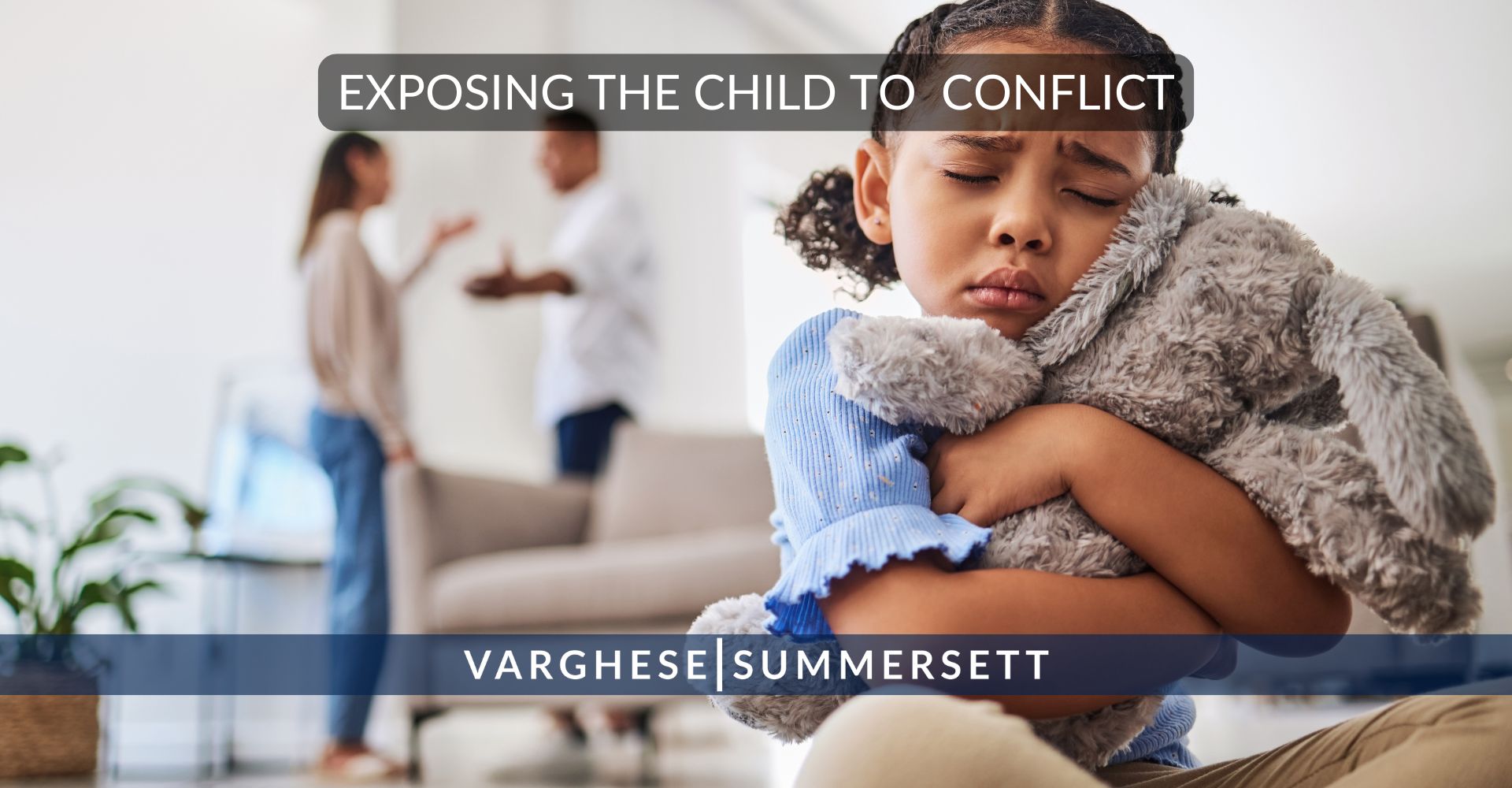 exposing the child to conflict