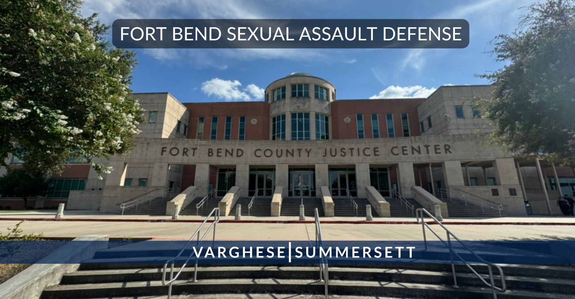 fort bend sexual assault defense