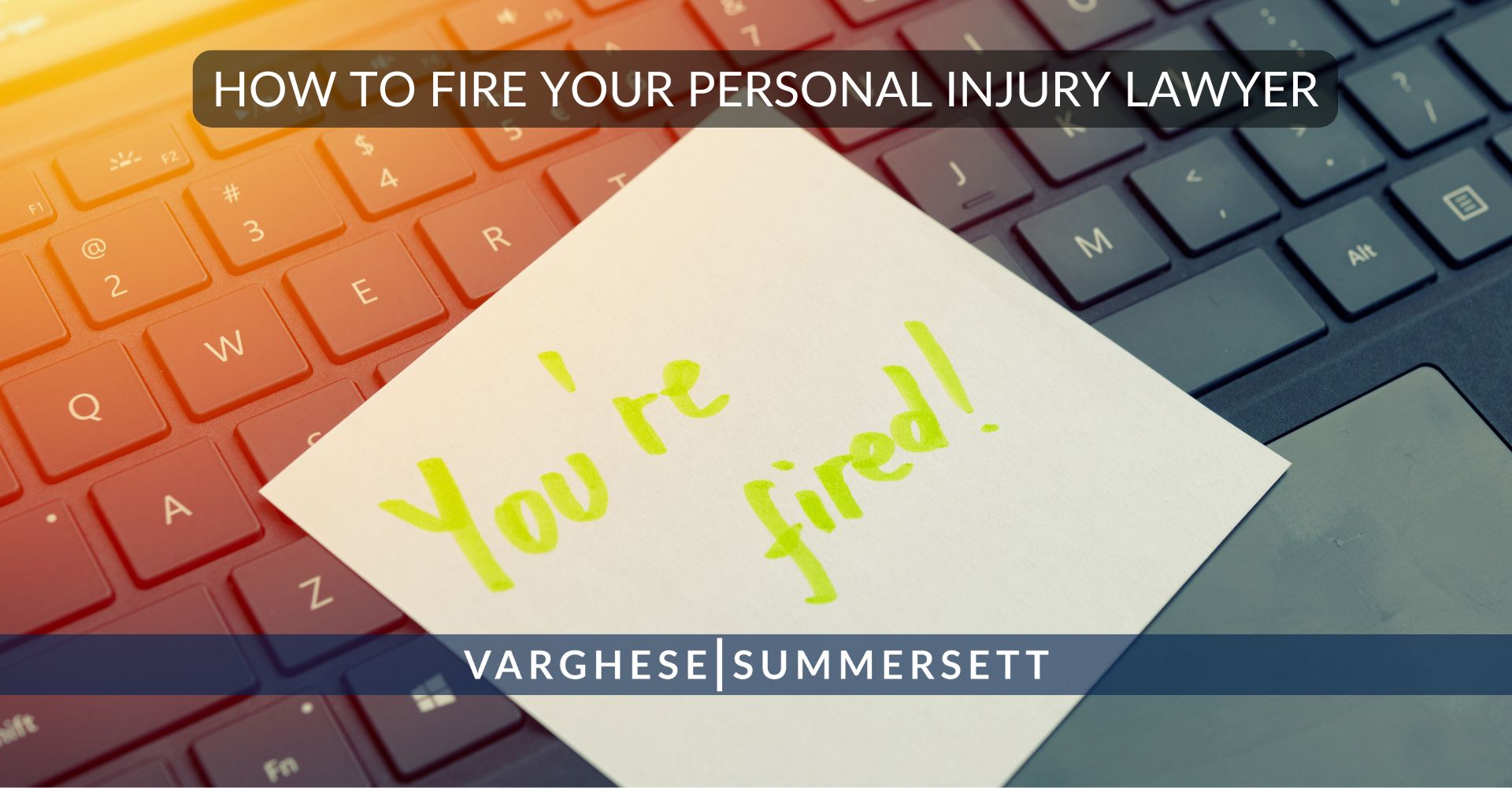 how to fire your personal injury attorney
