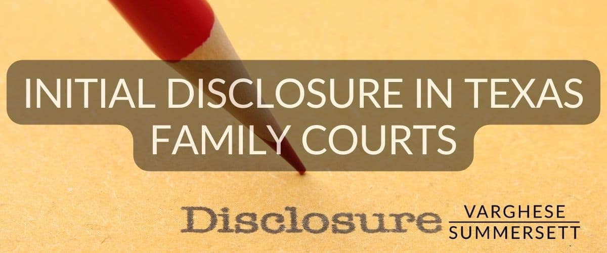 initial disclosures in texas family law