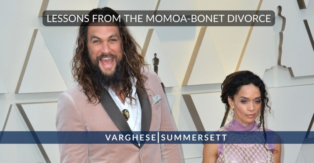 lessons from the momoa-bonet divorce