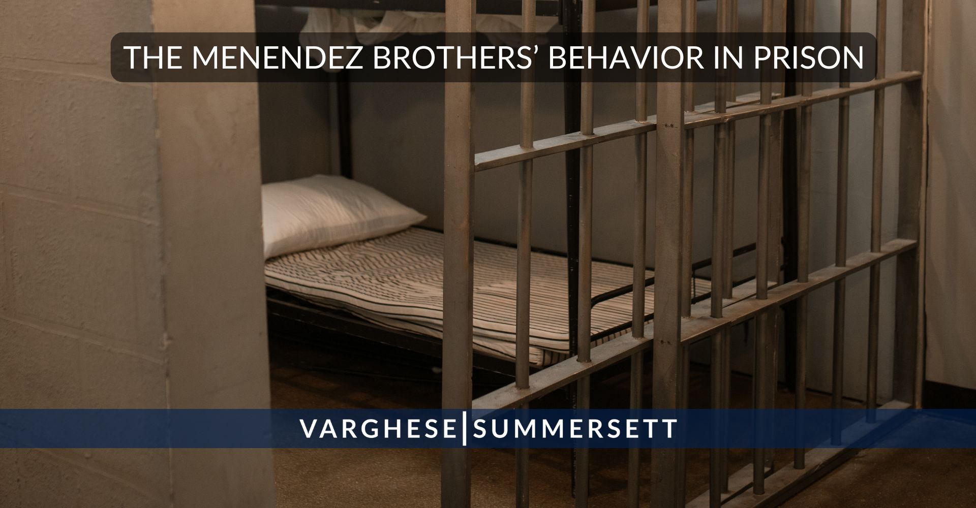 menendez brothers behavior in prison