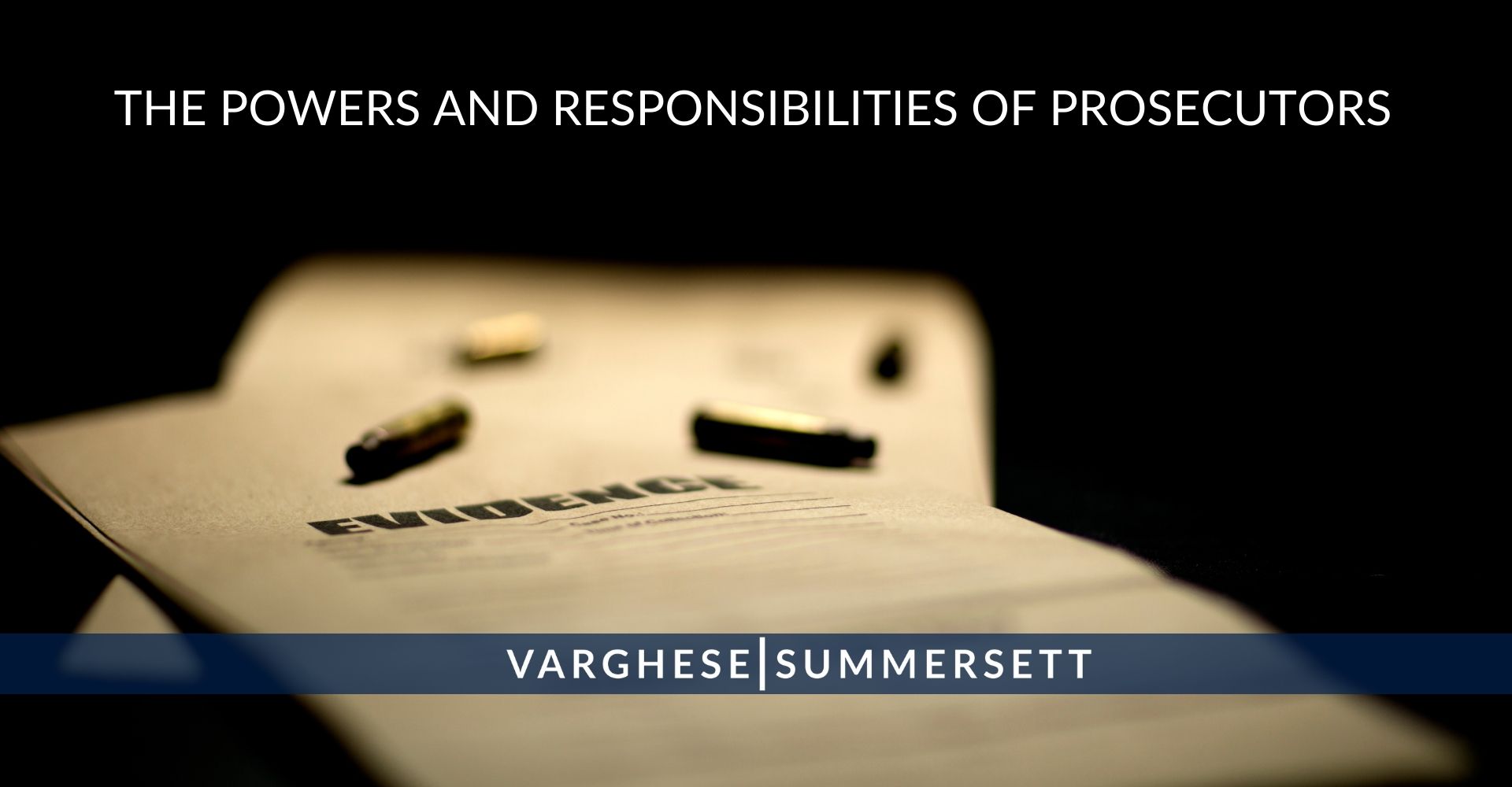 the power and responsibilities of prosecutors