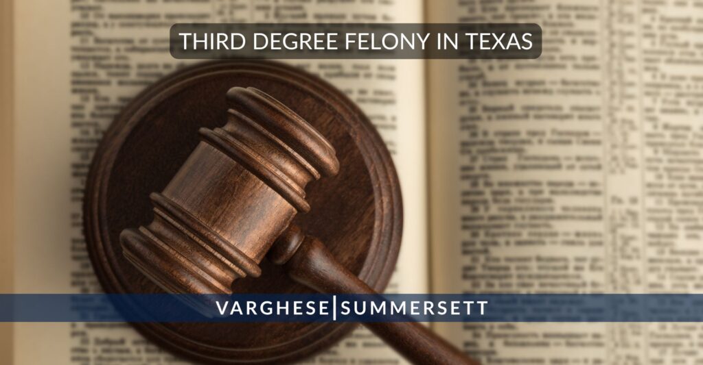 third degree felony in texas