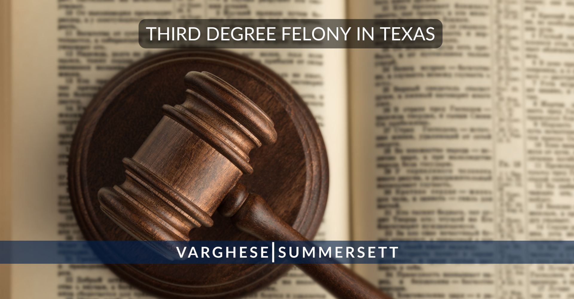 third degree felony in texas