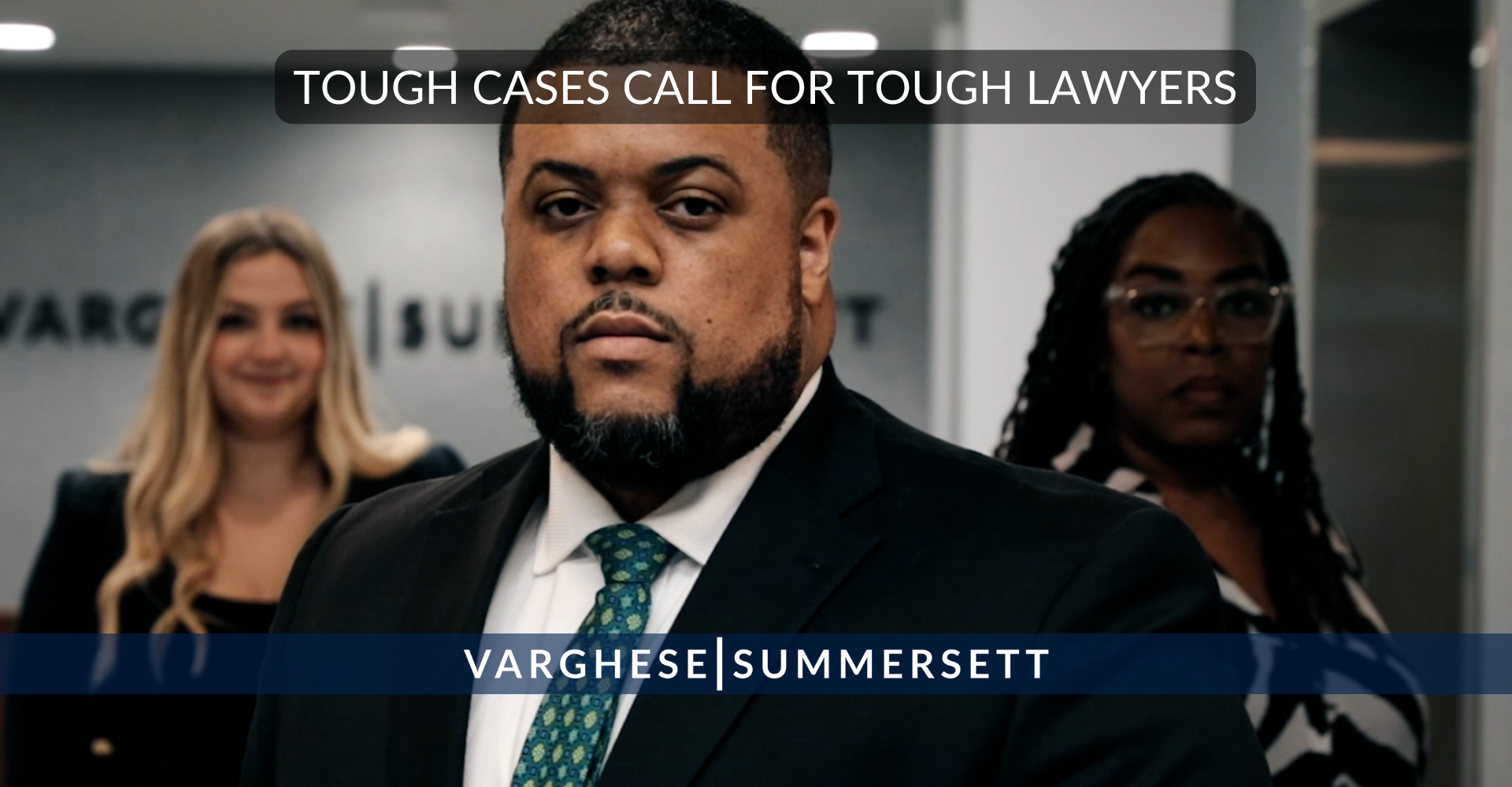tough cases call for tough lawyers