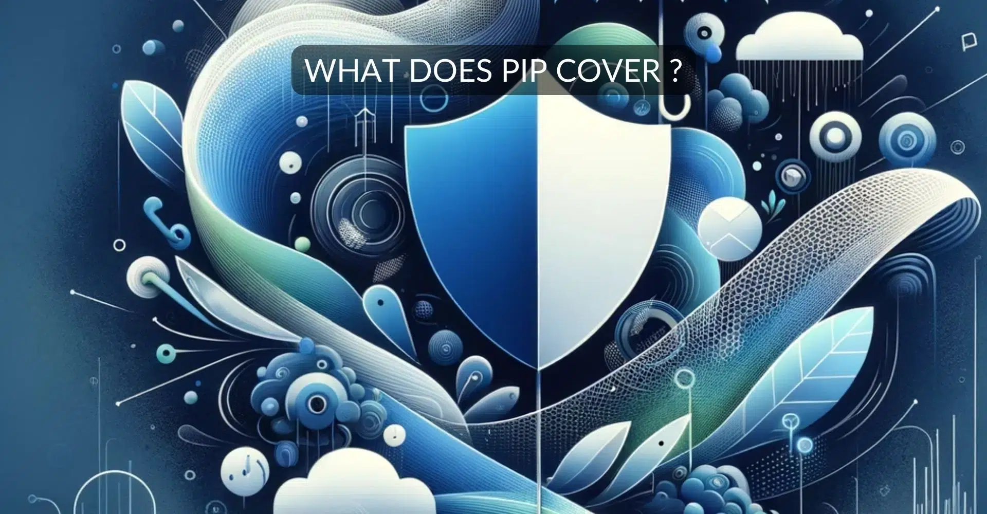 what does PIP cover