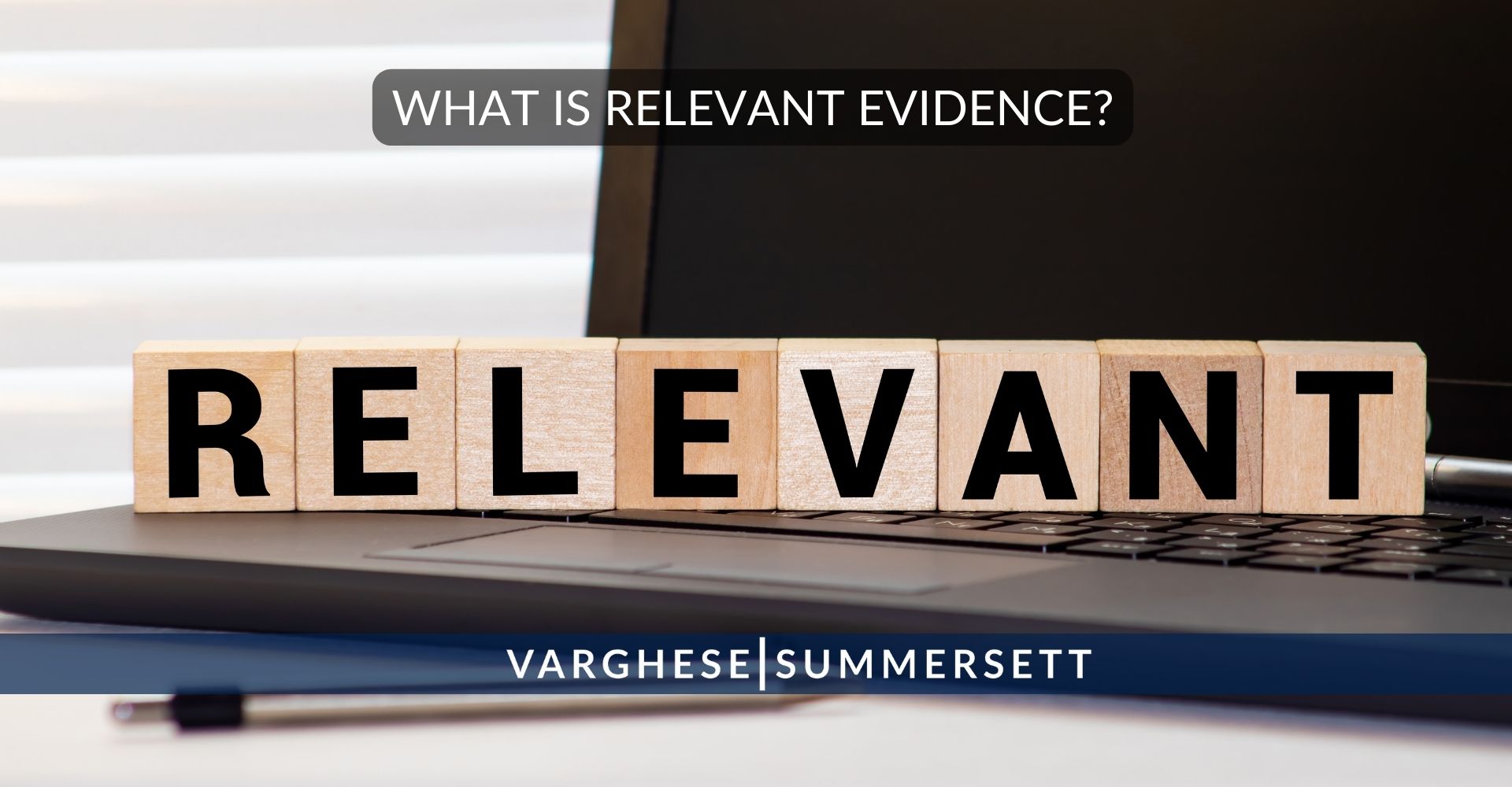what evidence in relevant?